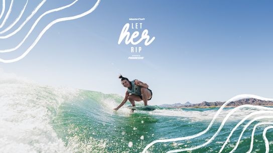 MasterCraft’s Fifth Annual “Let Her Rip” Campaign Aims to Empower Women Nationwide (Wakeboarding)